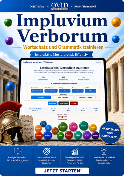 Digitales Lernmaterial - Impluvium Verborum (Wortschatz und Formenlehre)