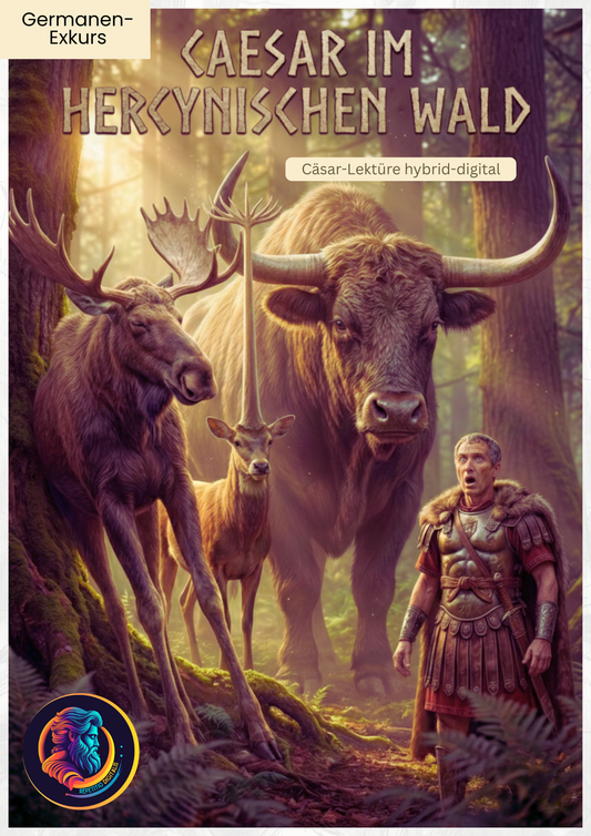 Cäsar im hercynischen Wald (Germanen-Exkurs hybrid-digital)